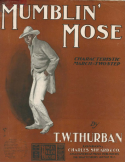 Mumblin' Mose, T. W. Thurban, 1903
