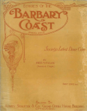 Barbary Coast, Fred M. Fagan, 1912