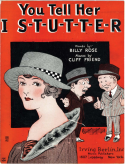 You Tell Her-I S-T-U-T-T-E-R, Cliff Friend, 1922