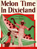 Melon Time In Dixieland, Dave Ringle, 1921