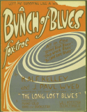 A Bunch Of Blues, H. Alf Kelley; J. Paul Wyer, 1915