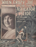 When Crazy Joe Did The Alligator Slide, Dennison Cook, 1912