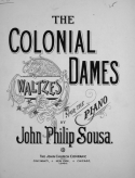 The Colonial Dames Waltzes, John Philip Sousa, 1896