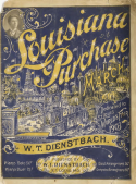 Louisiana Purchase, W. T. Dienstbach, 1899