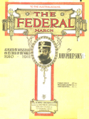 The Federal March, John Philip Sousa, 1911