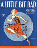 A Little Bit Bad, Benny Davis; Larry Conley; Al Eldridge, 1925