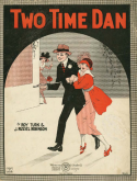 Two Time Dan, Roy Turk; J. Russel Robinson, 1923