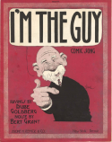 I'm The Guy, Bert F. Grant, 1912