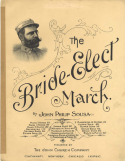 The Bride-Elect March, John Philip Sousa, 1897