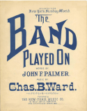The Band Played On, Charles B. Ward, 1895