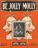 Be Jolly, Molly, Albert Piantadosi, 1909