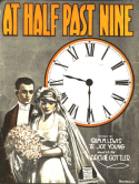At Half Past Nine, Archie Gottler, 1918
