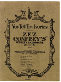 You Tell 'Em Ivories version 1, Zez Confrey, 1922