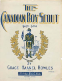 The Canadian Boy Scout March, Grace Haanel Bowles, 1912