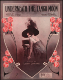 Underneath The Tango Moon, Harry Carroll, 1913