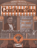Goin' Home Blues, George Olsen; Edward Kilfeather, 1924
