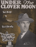 Under The Clover Moon, Ted Healy, 1927