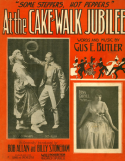 At The Cake-Walk Jubilee, Gus E. Butler, 1915