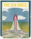 The Sea Shell, Chas P. Shisler, 1910