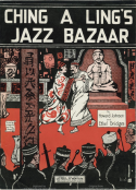 Ching-A Ling's Jazz Bazaar, Ethel Bridges, 1920
