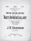 Too-Ra-Loo-Ra-Loo-Ral That's An Irish Lullaby, James Royce Shannon, 1914