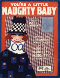 You're A Little Naughty Baby, Nat H. Vincent, 1917