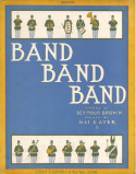 Band! Band! Band!, Nathanial Davis Ayer, 1910