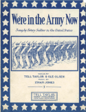 We're In The Army Now, Isham E. Jones, 1917
