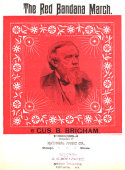 Red Bandana March, Gus B. Brigham, 1888