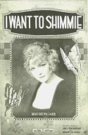 I Want To Shimmie, Shelton Brooks; Grant Clarke, 1919