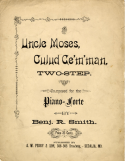 Uncle Moses, Culud Ge'm'man, Two-Step, Benj R. Smith, 1898