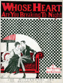 Whose Heart Are You Breaking To-Night?, Pete Wendling; Max Kortlander, 1922