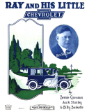 Ray And His Little Chevrolet, Bernie Grossman; Jack Stanley; Billy Baskette, 1924
