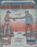 Good-Bye Broadway, Hello France!, Billy Baskette, 1917
