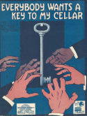 Everybody Wants A Key To My Cellar, Ed Rose; Billy Baskette; Lew Pollack, 1919