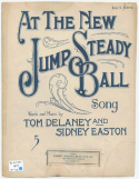 At The New Jump Steady Ball, Tom Delaney; Sidney Easton, 1920