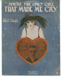 You're The Only Girl That Made Me Cry, Fred Fisher, 1920