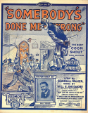 Somebody's Done Me Wrong, Will E. Skidmore, 1918