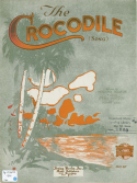 The Crocodile, Harry Akst; Otto Motzan, 1920