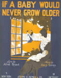 If A Baby Would Never Grow Older, Harry Austin Tierney, 1916