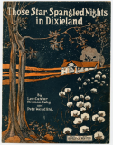 Those Star Spangled Nights In Dixieland, Lew Cantor; Harry Ruby; Pete Wendling, 1922