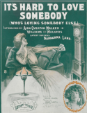 It's Hard To Love Somebody, Chris Smith, 1907