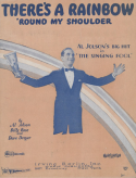 There's A Rainbow 'Round My Shoulder version 1, Al Jolson; Billy Rose; Dave Dreyer, 1928