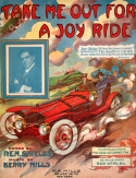 Take Me Out For A Joy Ride, Kerry Mills, 1909