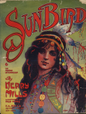 Sun Bird, Kerry Mills, 1908