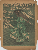 When Angelina Johnson Comes A-Swingin' Down De Line, Richard C. Dillmore, 1904