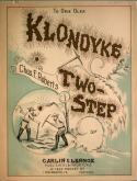 Klondyke Two-Step, Chas F. Roberts, 1897