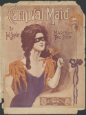 Carnival Maid, Ted Snyder, 1909