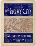The Ivory City, Alfred R. Moulton, 1904