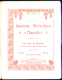 The Salem Witches March, Jean M. Missud, 1898